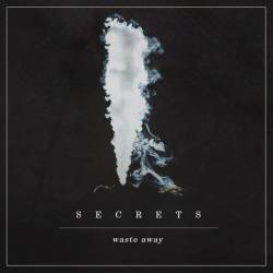 Secrets (USA) : Waste Away